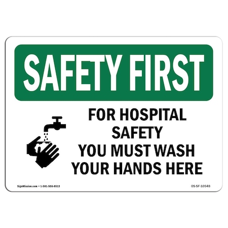 Signmission OSHA Sign, For Hospital Wash Your Hands Here, 18in X 12in Aluminum, 12" W, 18" L, Landscape OS-SF-A-1218-L-10548